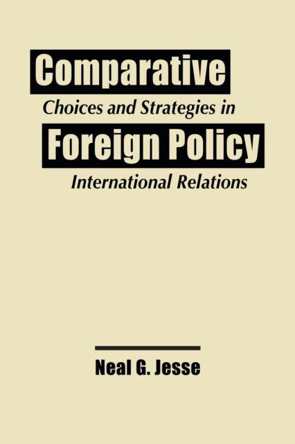 Kniha Comparative Foreign Policy Neal G. Jesse