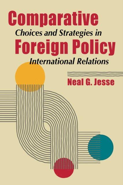 Książka Comparative Foreign Policy Neal G. Jesse