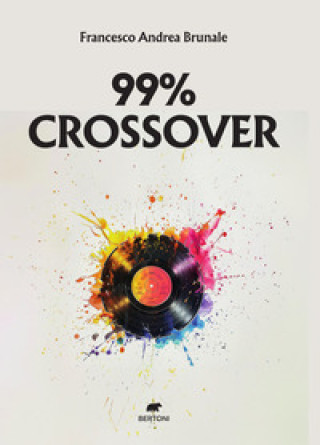 Kniha 99% crossover Francesco Andrea Brunale