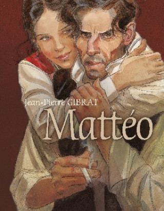 Kniha Mattéo Jean-Pierre Gibrat