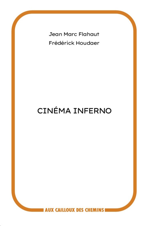 Kniha Cinéma inferno FLAHAUT