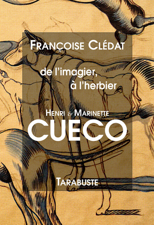 Kniha DE L'IMAGIER A L'HERBIER Henri & Marinette Cueco - Françoise Clédat Clédat