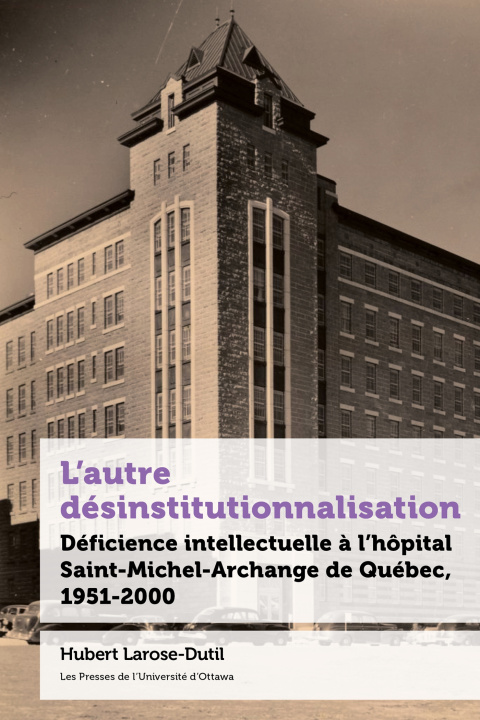 Kniha L'autre désinstitutionnalisation Hubert Larose-Dutil