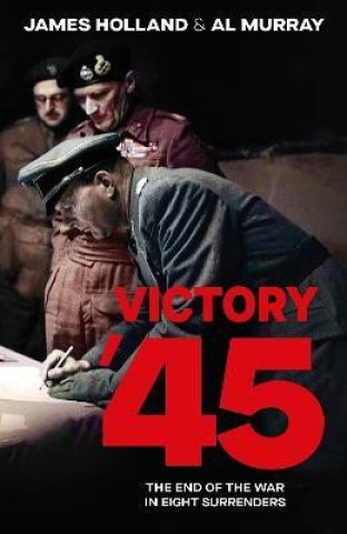 Book Victory '45 James Holland