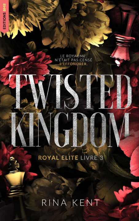 Knjiga Twisted Kingdom, Royal Elite Tome 3 Rina Kent