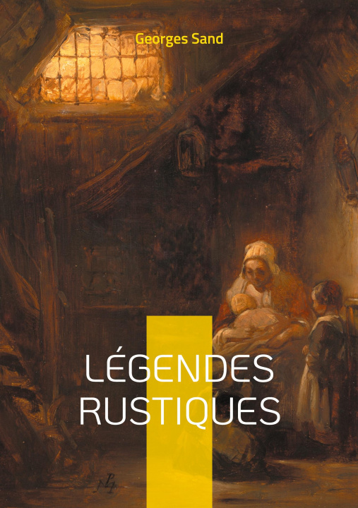 Knjiga LEGENDES RUSTIQUES SAND GEORGES