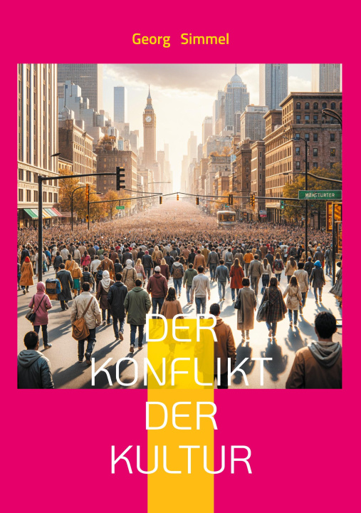 Kniha DER KONFLIKT DER KULTUR SIMMEL GEORG