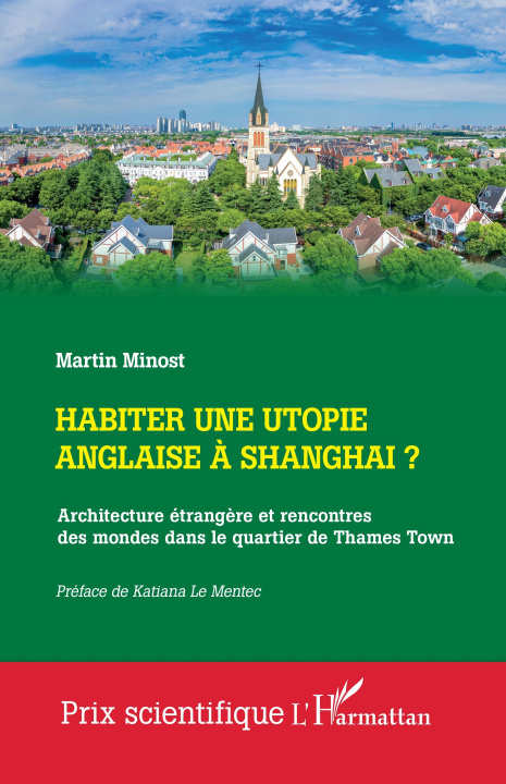 Libro Habiter une utopie anglaise à Shanghai ? Minost