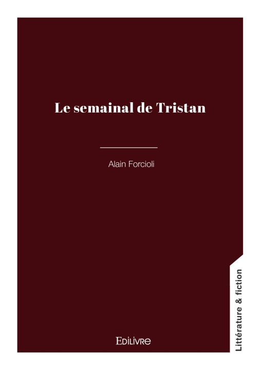 Knjiga Le semainal de Tristan Alain Forcioli