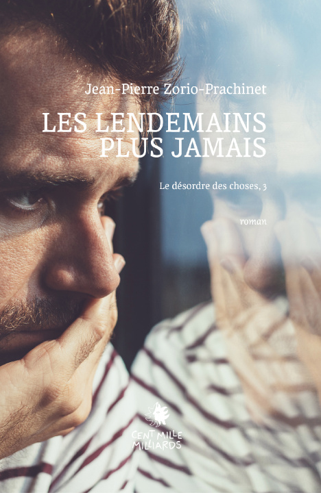 Kniha Les lendemains plus jamais Jean-Pierre Zorio-Prachinet