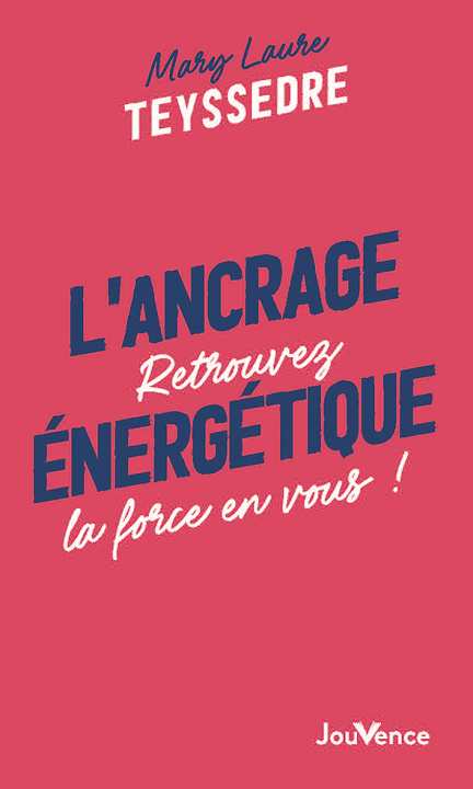 Kniha L'ancrage énergétique 