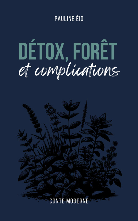 Knjiga Détox, forêt et complications Pauline Éio