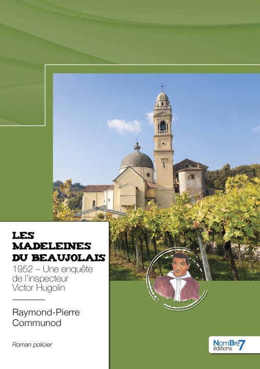 Kniha Les Madeleines du Beaujolais Raymond Pierre COMMUNOD