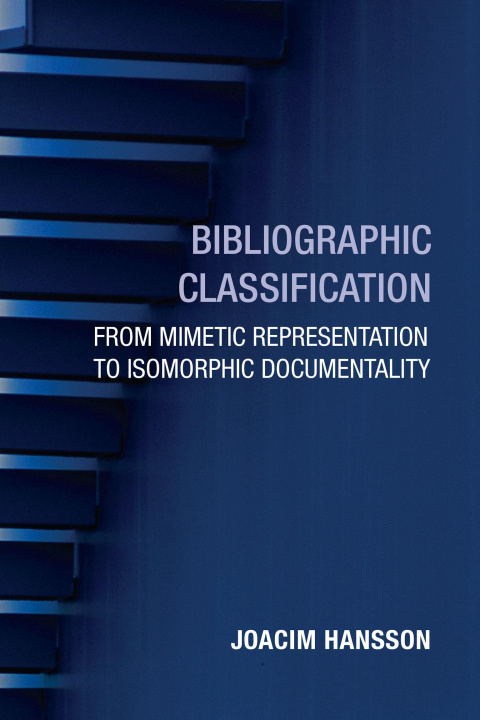Kniha BIBLIOGRAPHIC CLASSIFICATION HANSSON JOACIM