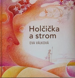 Kniha Holčička a strom Eva Válková