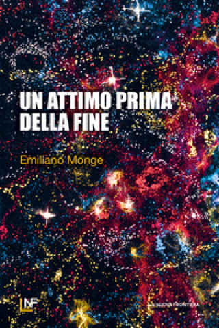 Knjiga attimo prima della fine Emiliano Monge
