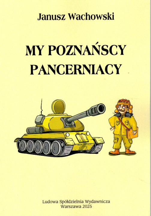 Libro My poznańscy pancerniacy Janusz Wachowski