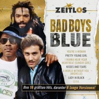 Audio Zeitlos-Bad Boys Blue Bad Boys Blue