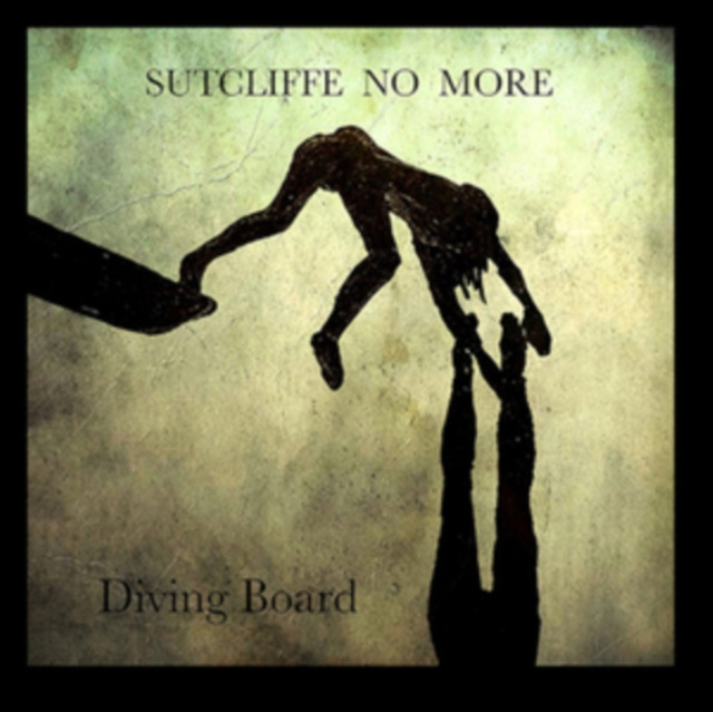 Audio Diving Board Sutcliffe No More