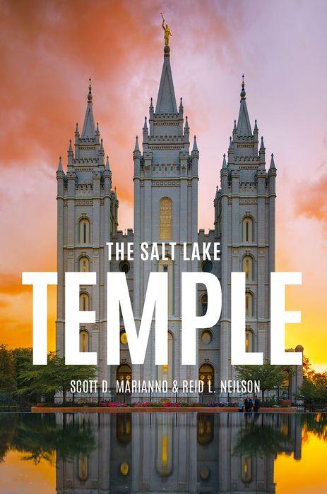 Kniha The Salt Lake Temple Reid L Neilson