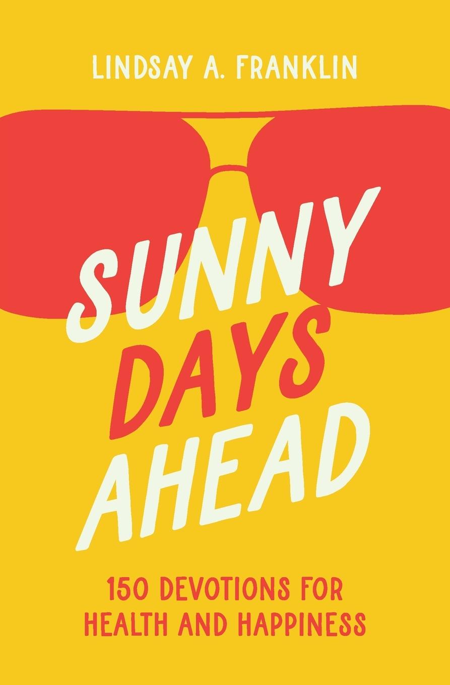 Βιβλίο Sunny Days Ahead Lindsay Franklin