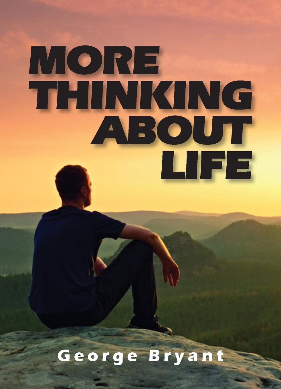 Kniha More Thinking About Life 