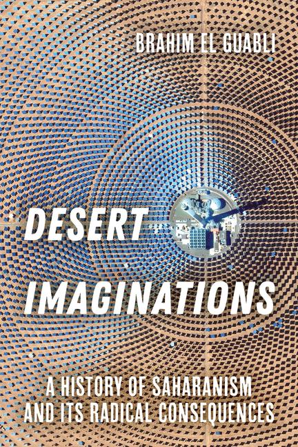 Kniha Desert Imaginations Brahim El Guabli