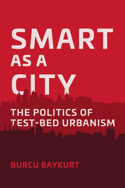 Knjiga Smart as a City Burcu Baykurt
