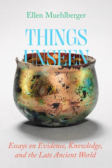 Livro Things Unseen Ellen Muehlberger