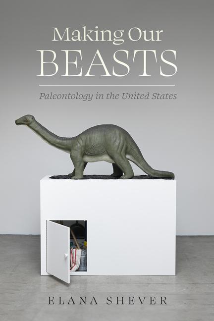 Livro Making Our Beasts Elana Shever