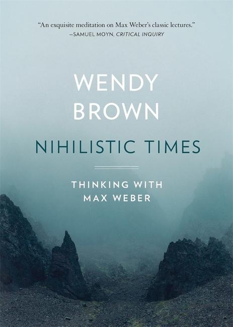 Kniha Nihilistic Times Wendy Brown