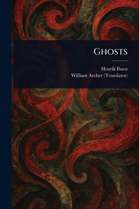 Kniha Ghosts William Archer