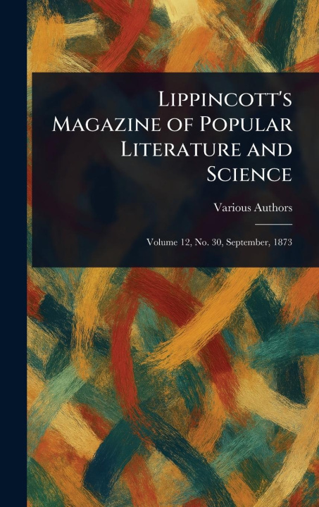 Libro Lippincott's Magazine of Popular Literature and Science 