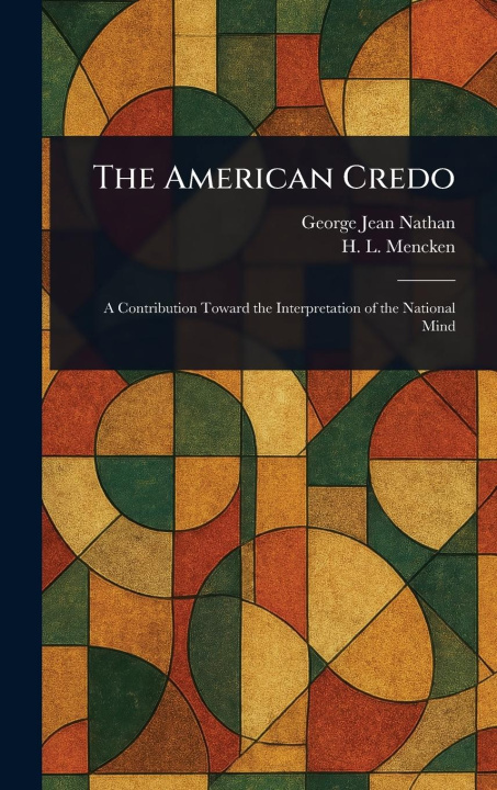 Kniha The American Credo H L (Henry Louis) Mencken