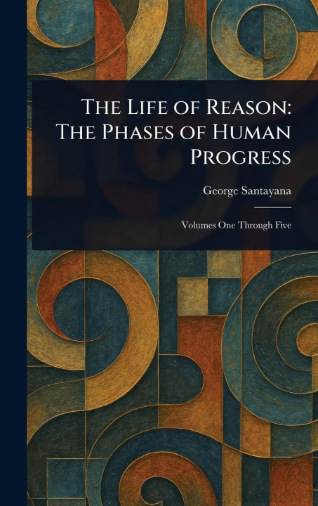Libro The Life of Reason 