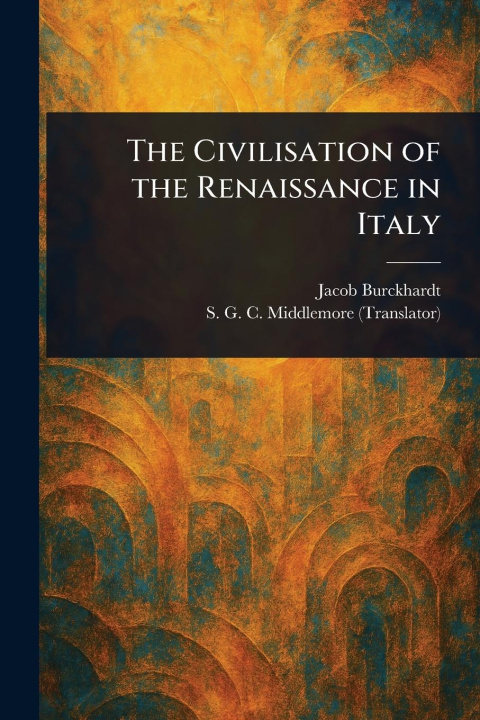 Libro The Civilisation of the Renaissance in Italy S G C (Samuel George C Middlemore