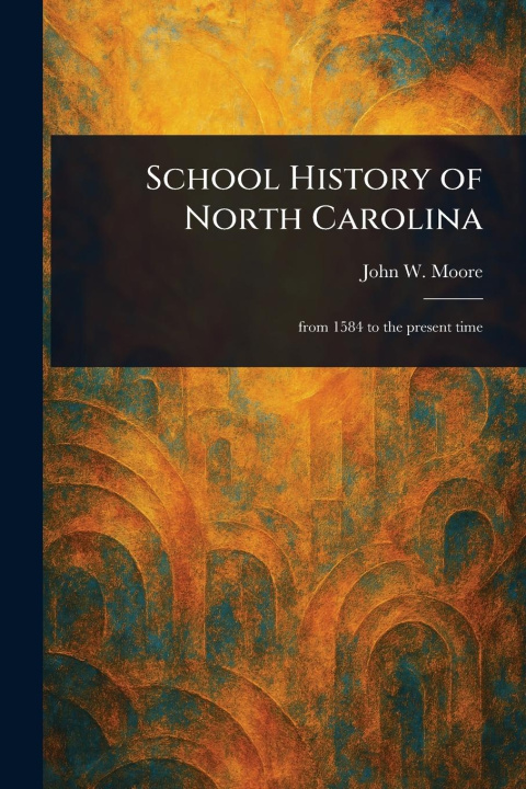 Libro School History of North Carolina 