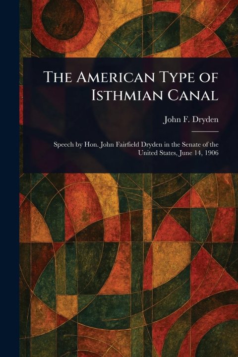 Libro The American Type of Isthmian Canal 
