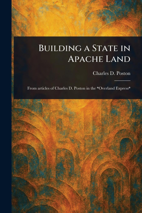 Kniha Building a State in Apache Land 