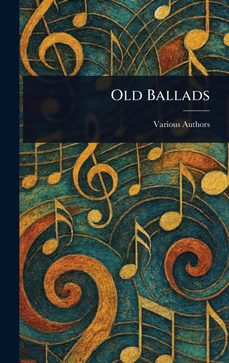 Kniha Old Ballads 