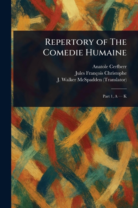 Libro Repertory of The Comedie Humaine Jules François Christophe