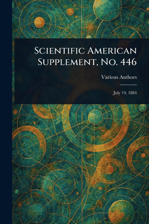Kniha Scientific American Supplement, No. 446 