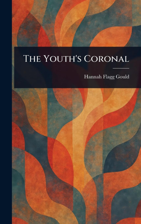 Kniha The Youth's Coronal 