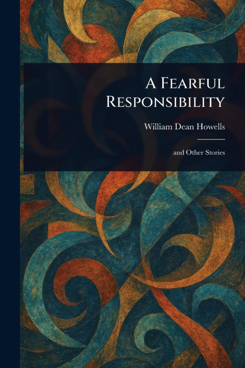 Kniha A Fearful Responsibility 