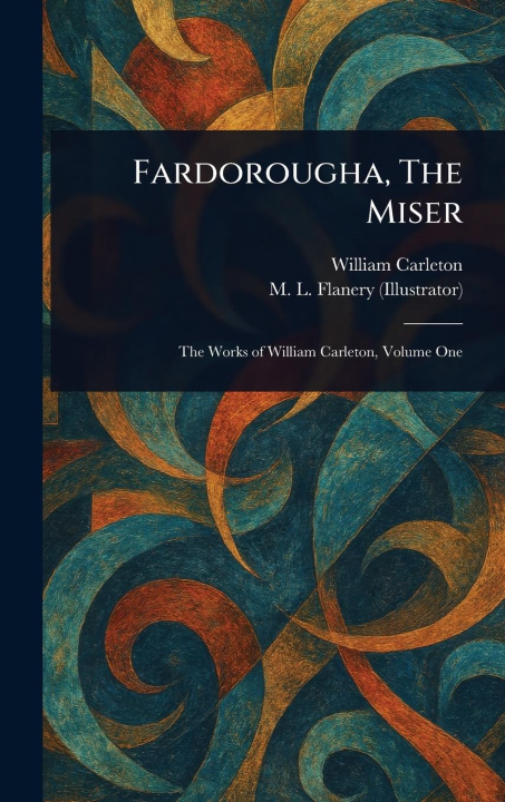 Kniha Fardorougha, The Miser M L Flanery