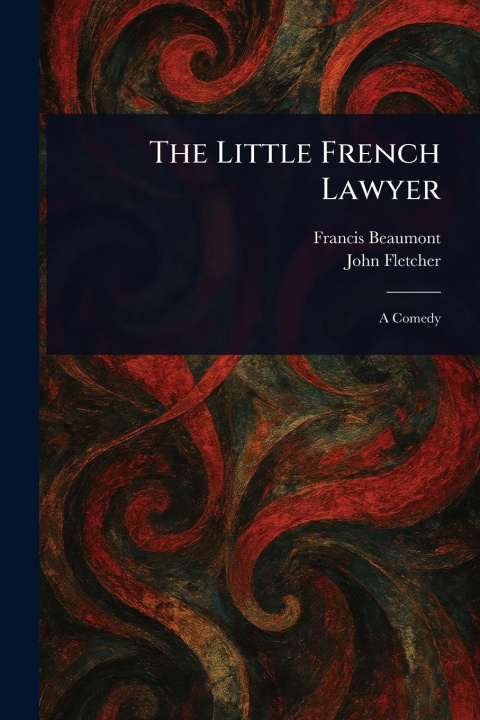 Kniha The Little French Lawyer John Fletcher