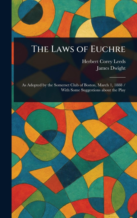 Kniha The Laws of Euchre James Dwight