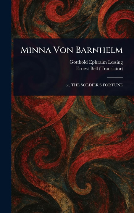 Kniha Minna Von Barnhelm Ernest Bell