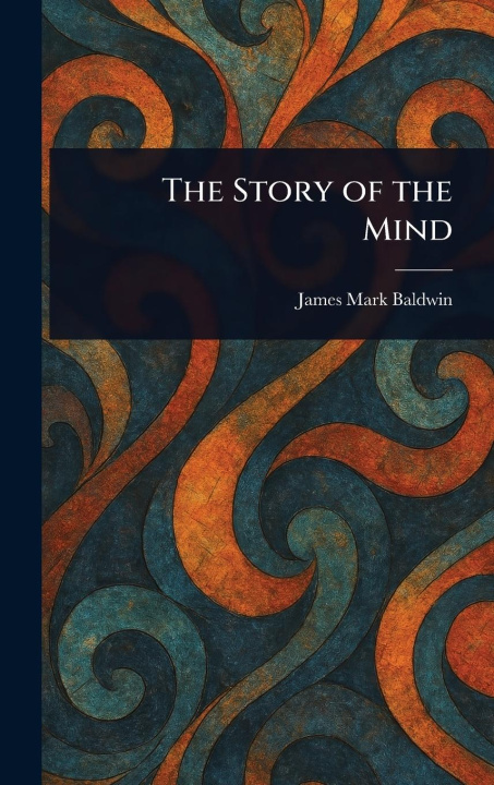 Kniha The Story of the Mind 