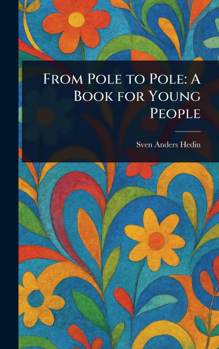 Knjiga From Pole to Pole 